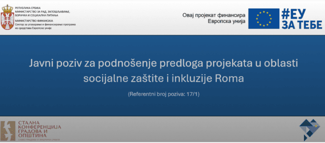 Javni poziv za podnošenje predloga projekata u oblasti socijalne zaštite i inkluzije Roma (Referenca: 17/1)